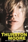 Image for We Sing a New Language: The Oral Discography of Thurston Moore