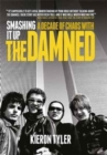 Image for Smashing it up  : a decade of chaos with the Damned