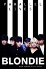 Image for Blondie  : parallel lives