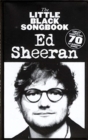 Image for The Little Black Songbook : Ed Sheeran