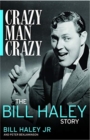 Image for Crazy man crazy  : the Bill Haley story