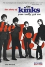 Image for The Story of The Kinks : You Really Got Me