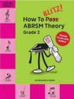 Image for How To Blitz! ABRSM Theory Grade 2 (2018 Revised)