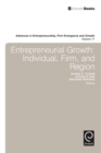 Image for Entrepreneurial growth: individual, firm, and region
