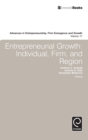 Image for Entrepreneurial growth  : individual, firm, and region