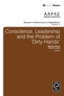 Image for Conscience, leadership and the problem of &#39;dirty hands&#39; : Volume 13