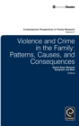 Image for Violence and crime in the family  : patterns, causes, and consequences