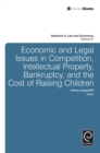 Image for Economic and legal issues in competition, intellectual property, bankruptcy, and the cost of raising children