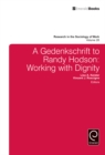 Image for A festschrift to Randy Hodson: working with dignity