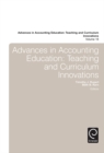 Image for Advances in accounting education: teaching and curriculum innovations