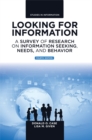 Image for Looking for information: a survey of research on information seeking, needs, and behavior