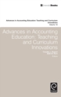 Image for Advances in accounting education  : teaching and curriculum innovations