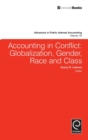 Image for Accounting in conflict  : globalization, gender, race and class