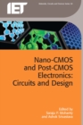 Image for Nano-CMOS and post-CMOS electronics: circuits and design : Volume 2