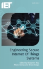 Image for Engineering Secure Internet of Things Systems