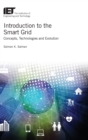 Image for Introduction to the smart grid  : concept, technologies and evolution
