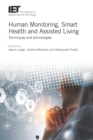 Image for Human monitoring, smart health and assisted living: techniques and technologies : 9