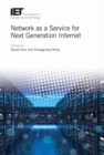 Image for Network as a Service for Next Generation Internet