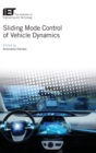 Image for Sliding Mode Control of Vehicle Dynamics