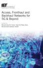 Image for Access, fronthaul and backhaul networks for 5G &amp; beyond