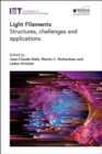 Image for Light filaments  : structures, challenges and applications