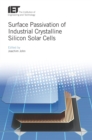 Image for Surface passivation of industrial crystalline silicon solar cells