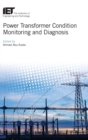 Image for Power Transformer Condition Monitoring and Diagnosis