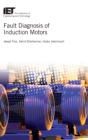 Image for Fault Diagnosis of Induction Motors