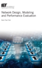 Image for Network Design, Modelling and Performance Evaluation