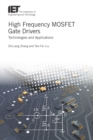 Image for High frequency MOSFET gate drivers: technologies and applications