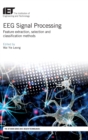 Image for EEG signal processing  : feature extraction, selection and classification methods