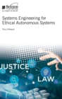 Image for Systems Engineering for Ethical Autonomous Systems