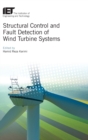 Image for Structural control and fault detection of wind turbine systems