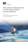 Image for Principles and applications of free space optical communications