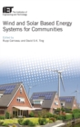 Image for Wind and Solar Based Energy Systems for Communities