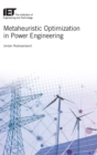 Image for Metaheuristic optimization in power engineering