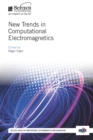 Image for New Trends in Computational Electromagnetics