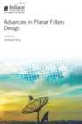 Image for Advances in Planar Filters Design