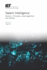Image for Swarm intelligence.: (Principles, current algorithms and methods)