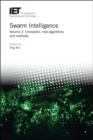 Image for Swarm intelligenceVolume 2,: Innovation, new algorithms and methods : Volume 2
