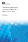 Image for Characterisation and control of defects in semiconductors