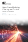 Image for Data-driven modeling, filtering and control: methods and applications