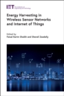 Image for Energy harvesting in wireless sensor networks and Internet of Things