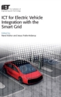Image for ICT for Electric Vehicle Integration with the Smart Grid