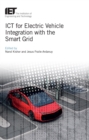Image for ICT for Electric Vehicle Integration with the Smart Grid