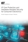 Image for IP core protection and hardware-assisted security for consumer electronics : 60