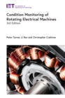 Image for Condition Monitoring of Rotating Electrical Machines