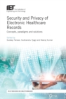 Image for Security and Privacy of Electronic Healthcare Records: Concepts, paradigms and solutions
