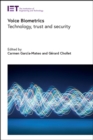 Image for Voice biometrics  : technology, trust and security