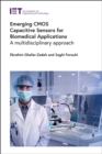 Image for Emerging CMOS capacitive sensors for biomedical applications  : a multidisciplinary approach